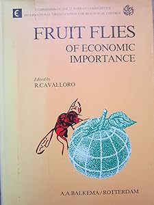 Fruit Flies of Economic Importance by R. Cavalloro