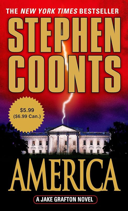 America: A Jake Grafton Novel (Jake Grafton Series Book 9) by Stephen Coonts