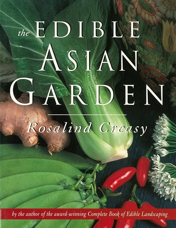 Edible Asian Garden (Edible Garden Series) by Rosalind Creasy