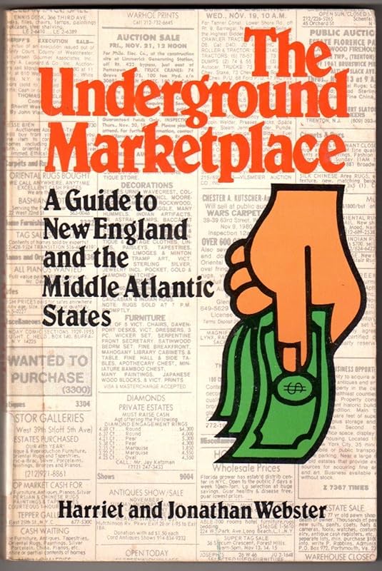 The underground marketplace: A guide to New England and the Middle Atlantic states by Harriet Webster