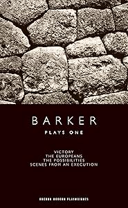 Barker: Plays One (Oberon Modern Plays) by Howard Barker
