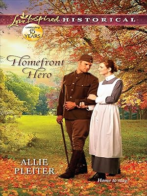 Homefront Hero (Love Inspired Historical)