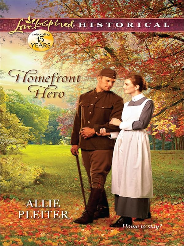 Homefront Hero (Love Inspired Historical) by Allie Pleiter