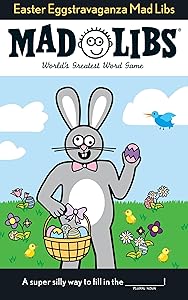 Easter Eggstravaganza Mad Libs: World's Greatest Word Game by Roger Price