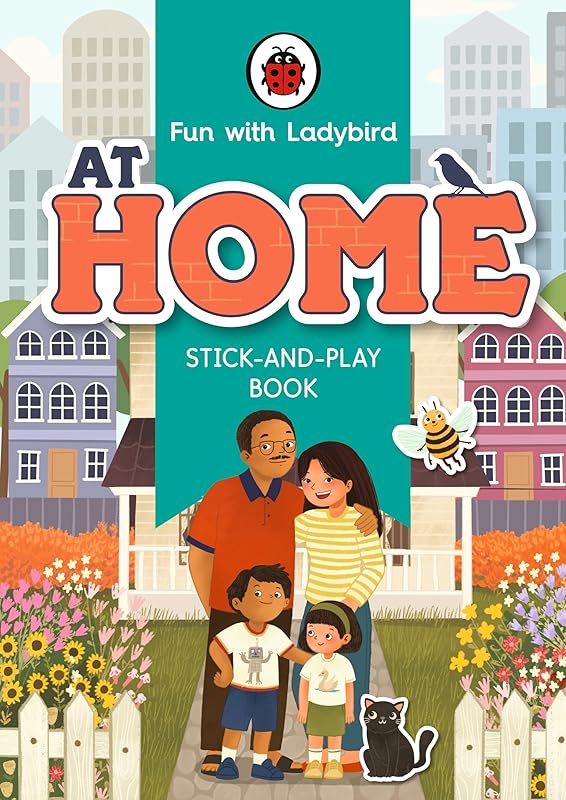 Fun With Ladybird: Stick-And-Play Book: At Home by Ladybird