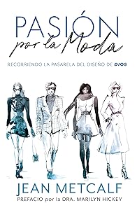 Pasion por la Moda (Spanish Edition) by Jean Metcalf