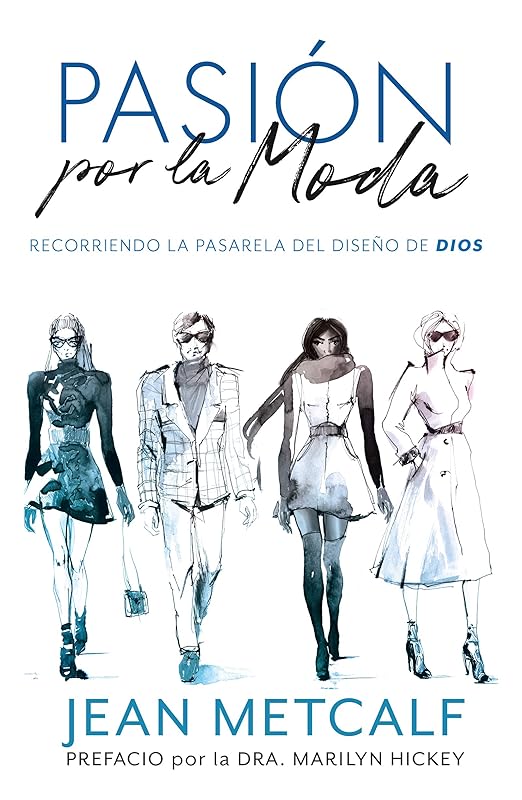 Pasion por la Moda (Spanish Edition) by Jean Metcalf