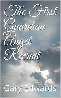 The First Guardian Angel Recruit
