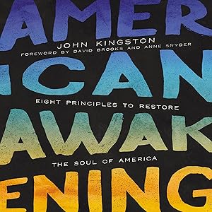 American Awakening: Eight Principles to Restore the Soul of America