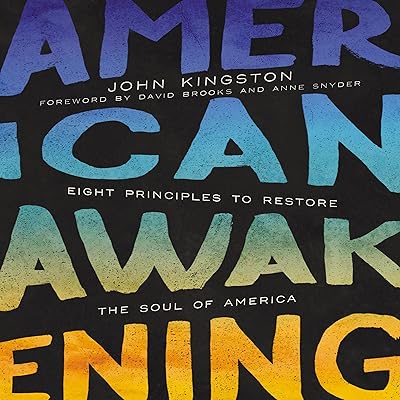 American Awakening: Eight Principles to Restore the Soul of America