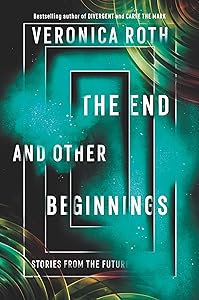 The End and Other Beginnings: Stories from the Future