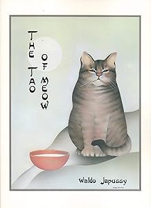 The Tao of Meow by Waldo Japussy
