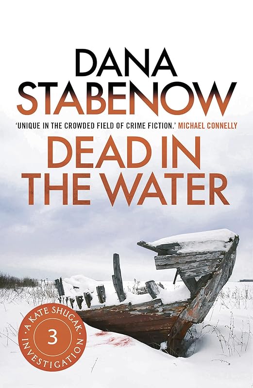 Dead in the Water (A Kate Shugak Investigation Book 3) by Dana Stabenow