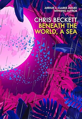 Beneath the World, a Sea