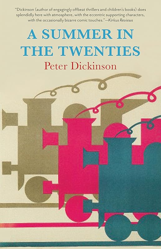 A Summer in the Twenties by Peter Dickinson