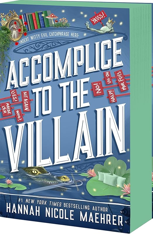 Accomplice to the Villain (Assistant and the Villain, 3) by Hannah Nicole Maehrer