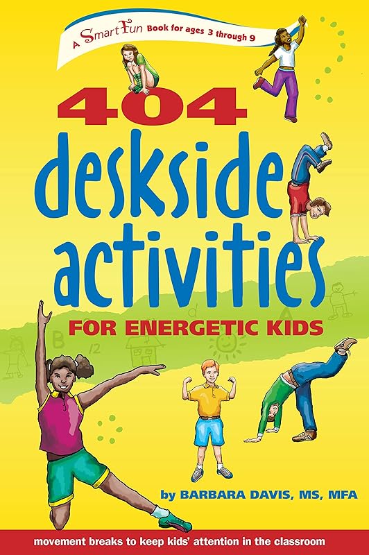404 Deskside Activities for Energetic Kids (SmartFun Activity Books) by Barbara Davis