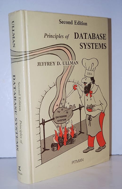 Principles of Data Base Systems by Jeffrey D. Ullman