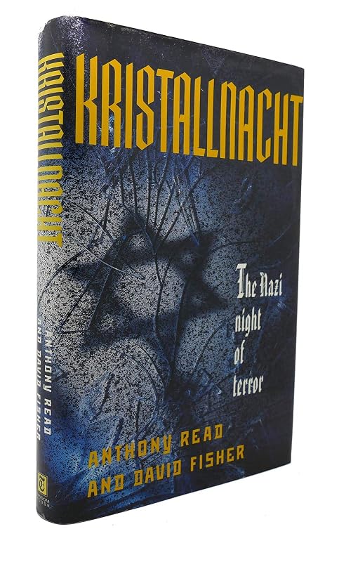Kristallnacht: The Nazi Night of Terror by Anthony Read