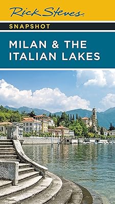 Rick Steves Snapshot Milan & the Italian Lakes