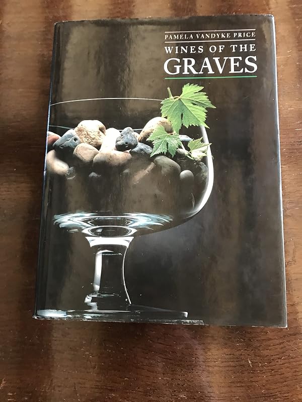 Wines of the Graves by Pamela Vandyke Price