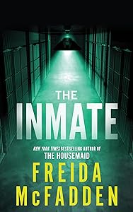 The Inmate by Freida McFadden