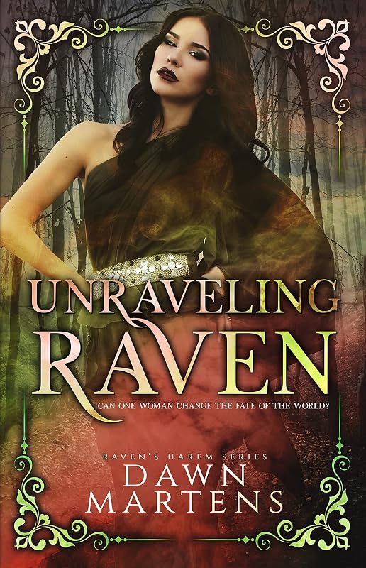 Unraveling Raven (Raven's Harem Book 2) by Dawn Martens