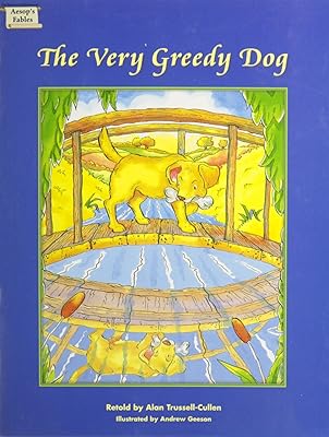 VERY GREEDY DOG, THE