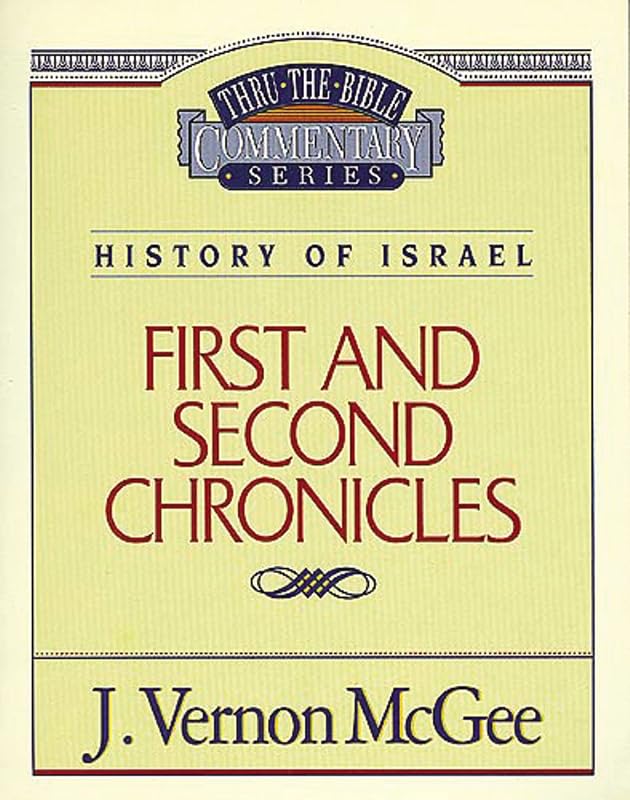 Thru the Bible Vol. 14: History of Israel (1 and 2 Chronicles) (14) by J. Vernon McGee