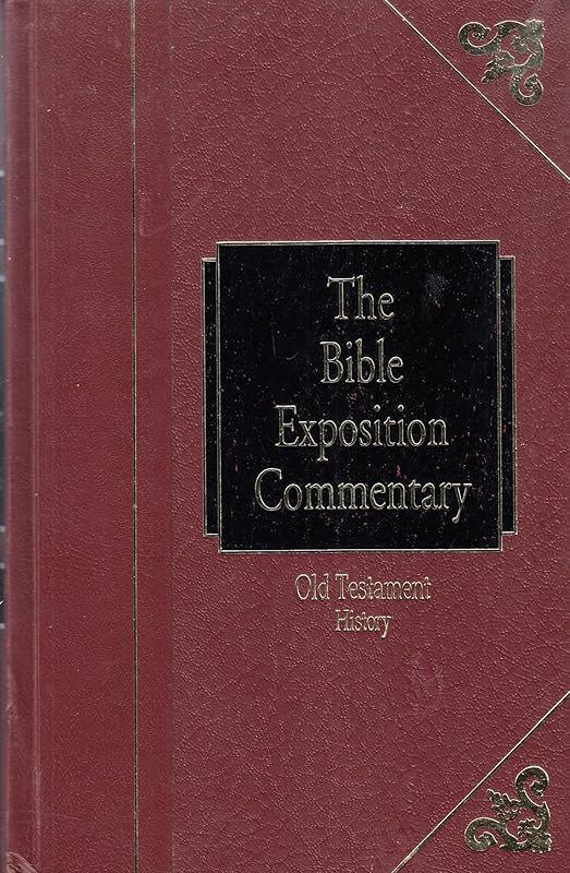 The Bible Exposition Commentary: Old Testament History (Old Testament Series) by Warren W. Wiersbe