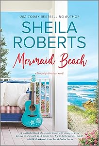 Mermaid Beach: the perfect beach read (A Moonlight Harbor Novel Book 7)