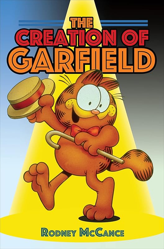 The Creation of Garfield by Rodney McCance