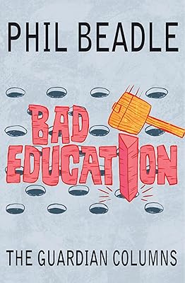 Bad Education: The Guardian Columns
