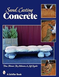 Sand Casting Concrete: Five Easy Projects