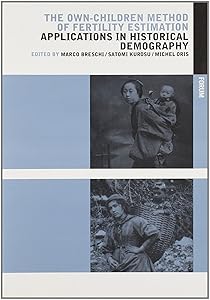 The own-children method of fertility estimation. Applications in historical demography by Kurosu S. Oris M. Breschi M.