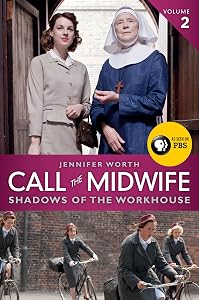 Call the Midwife: Shadows of the Workhouse (The Midwife Trilogy Book 2) by Jennifer Worth