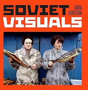 Soviet Visuals by Varia Bortsova