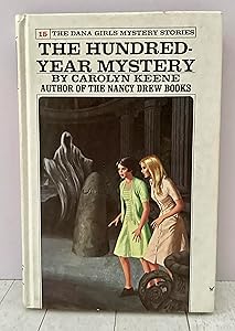 The Hundred-Year Mystery (Dana Girls Mystery Stories, 15)