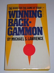 Winning backgammon by Michael S. Lawrence