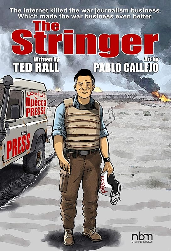 The Stringer by Ted Rall