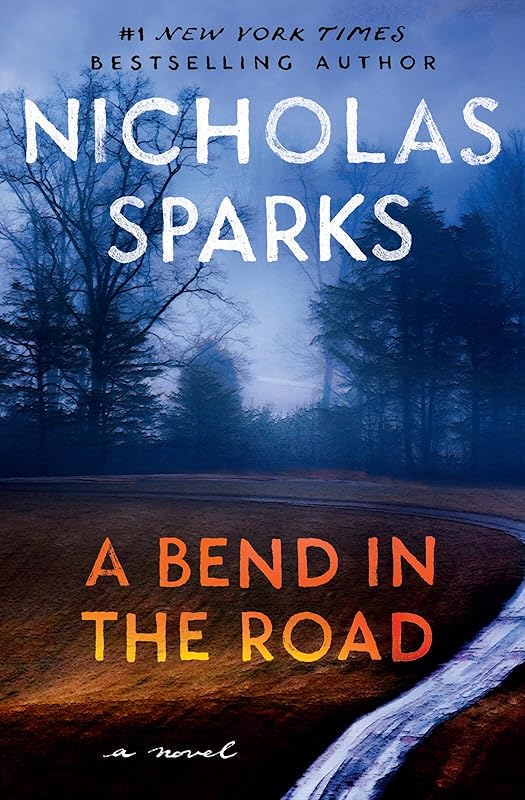 A Bend in the Road by Nicholas Sparks