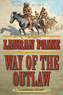 Way of the Outlaw: A Western Story
