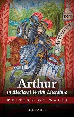 Arthur in Medieval Welsh Literature (Writers of Wales)