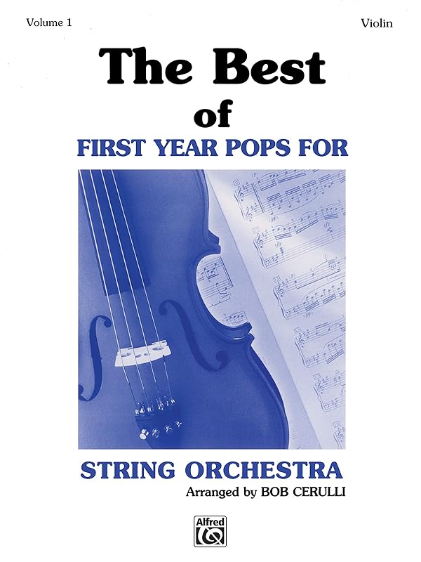 The Best of First Year Pops for String Orchestra, Vol 1: Violin by Bob Cerulli