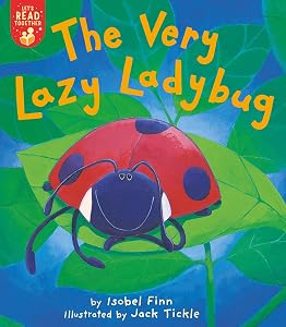 The Very Lazy Ladybug (Let's Read Together) by Isobel Finn