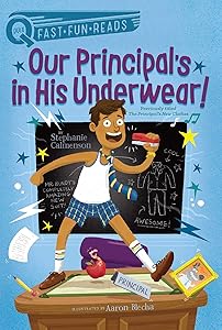 Our Principal's in His Underwear!: A QUIX Book