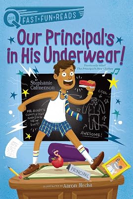 Our Principal's in His Underwear!: A QUIX Book