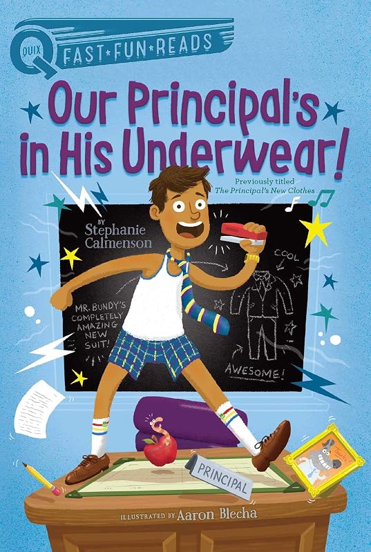 Our Principal's in His Underwear!: A QUIX Book by Stephanie Calmenson