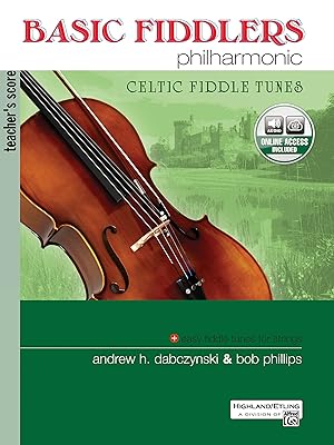 Basic Fiddlers Philharmonic Celtic Fiddle Tunes: Teacher's Manual, Book & Online Audio (Philharmonic Series)