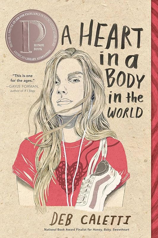 A Heart in a Body in the World by Deb Caletti